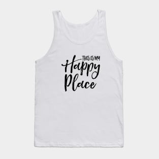 This is my happy place Tank Top